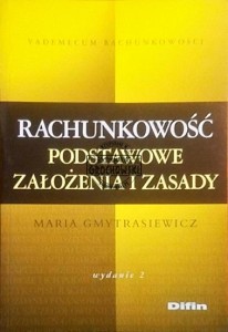 Rachunkowość. Podstawowe założenia i zasady