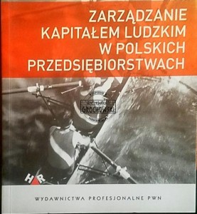 Zarządzanie kapitałem ludzkim w polskich przedsiębiorstwach