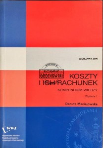 Koszty i ich rachunek : kompendium wiedzy