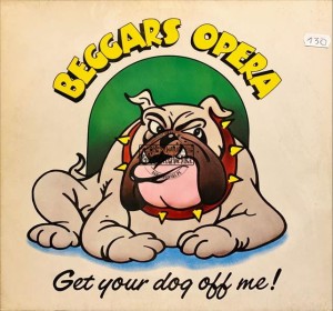 Beggars Opera – Get Your Dog Off Me