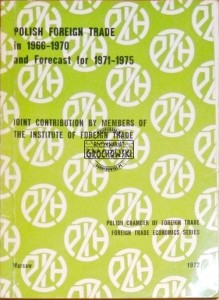 Polish foreign trade in 1966-1970 and forecast for 1971-1975. Joint contribution by members of the Institute of Foreign Trade