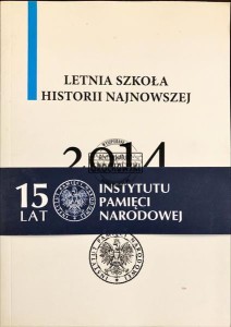 Letnia Szkoła Historii Najnowszej 2014: referaty