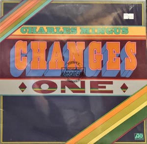 Charles Mingus – Changes One
