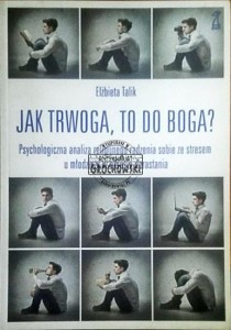 Jak trwoga, to do Boga?