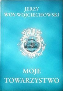 Moje towarzystwo