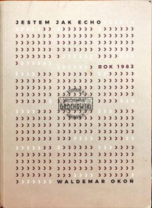 Jestem jak echo : rok 1983