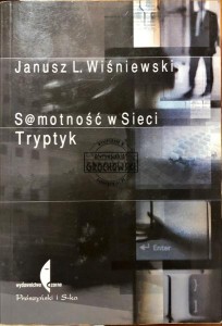 Samotność w Sieci : Tryptyk