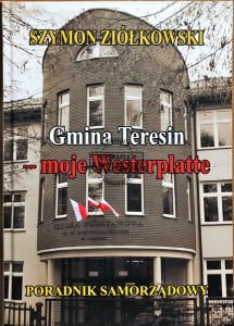 Gmina Teresin - moje Westerplatte : poradnik samorządowy