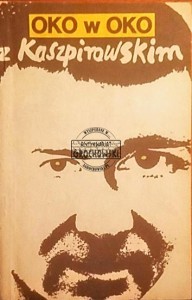 Oko w oko z Kaszpirowskim