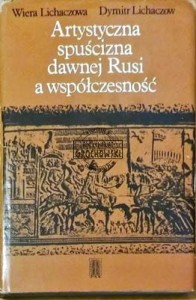 Artystyczna spuścizna dawnej Rusi a współczesność 