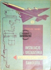 Instalacje i urządzenia hydropneumatyczne samolotu