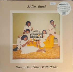Al-Dos Band – Doing Our Thing With Pride