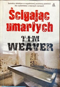 Ścigając umarłych