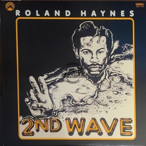 Roland Haynes – 2nd Wave