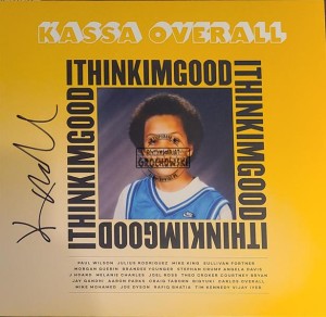 Kassa Overall – I Think I'm Good