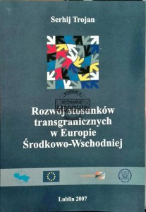Rozwój stosunków transgranicznych w Europie Środkowo-Wschodniej