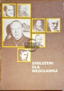 Zasłużeni dla Włocławka (XIII-XX wiek) 