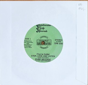 Pure Release – (You've Gotta) Stop, Look And Listen - 7"