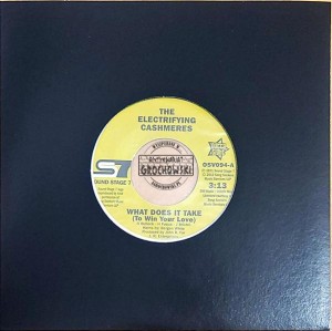 The Electrifying Cashmeres / Continental Showstoppers – What Does It Take (To Win Your Love) / Not Too Young - 7"