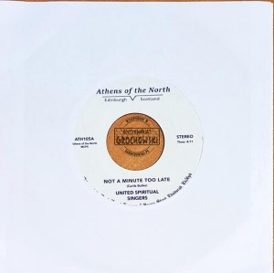 United Spiritual Singers – Not A Minute Too Late - 7"
