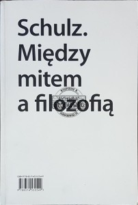 Schulz. Między mitem a filozofią