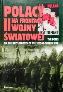 Polacy na frontach II wojny światowej / The Poles on the Battlefronts of the Second World War