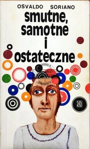 Smutne, samotne i ostateczne