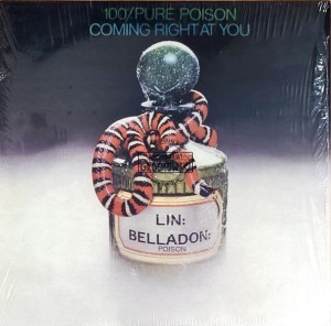 100% Pure Poison – Coming Right At You LP