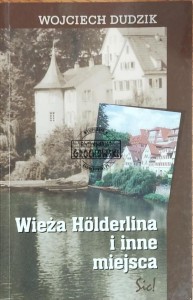 Wieża Holderlina i inne miejsca