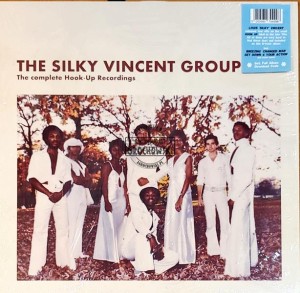 Silky Vincent Group – The Complete Hook Up Recordings LP