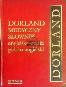 DORLAND: Medyczny słownik angielko-polski polsko-angielski