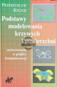  Podstawy modelowania krzywych i powierzchni: zastosowania w grafice komputerowej