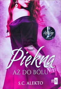 Piękna aż do bólu