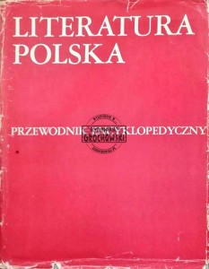 Literatura polska. Przewodnik encyklopedyczny. Tom II: N-Ż