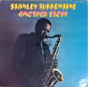 Stanley Turrentine – Another Story
