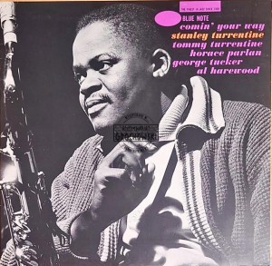 Stanley Turrentine – Comin' Your Way