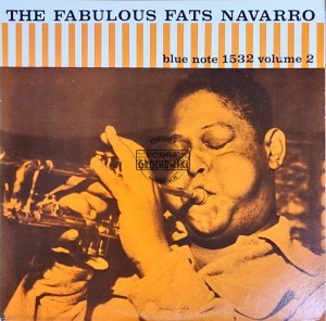 Fats Navarro – The Fabulous Fats Navarro Volume 1