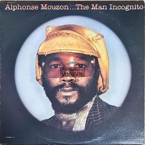 Alphonse Mouzon – The Man Incognito