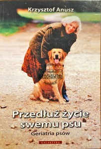 Przedłuż życie swemu psu