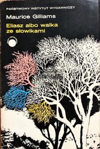 Eliasz albo Walka ze słowikami ; Zima w Antwerpii