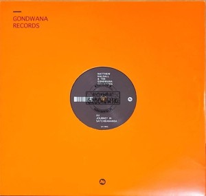 Matthew Halsall & The Gondwana Orchestra – Journey In Satchidananda / Blue Nile