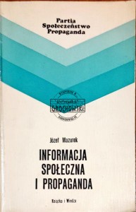 Informacja społeczna i propaganda (Studia i szkice)