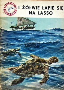 I żółwie łapie się na lasso