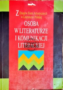Osoba w literaturze i komunikacji literackiej