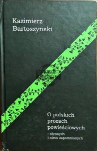 O polskich prozach powieściowych : słynnych i nieco zapomnianych