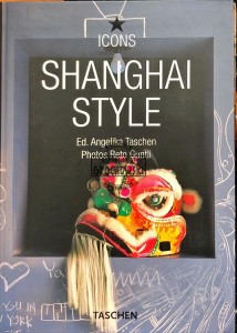 Shanghai Style. Exteriors, Interiors, Details