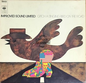 Improved Sound Limited – Catch A Singing Bird On The Road - LP