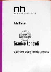 Granice kontroli. Maszyneria władzy Jeremy Benthama 