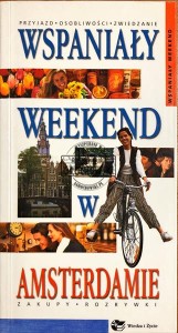 Wspaniały weekend w Amsterdamie