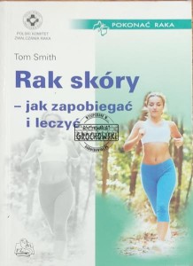 Rak skóry: jak zapobiegać i leczyć